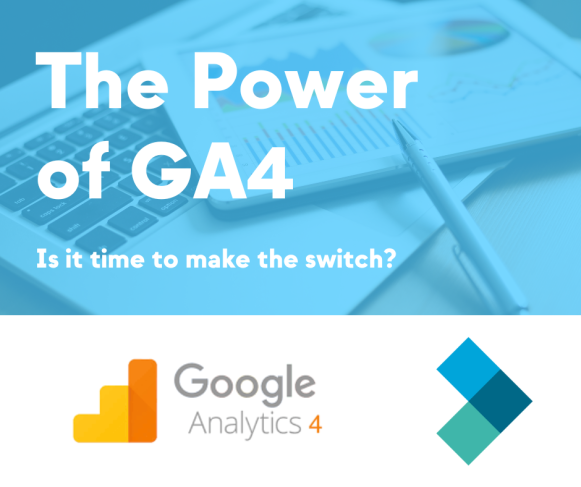 The power of Google Analytics 4 and is it time to switch? 