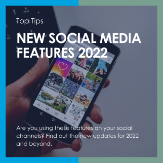 Top Tip - Social Media Features 2022