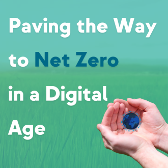 Paving the Way to Net Zero in a Digital Age