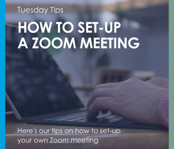 Tuesday Tips - How to Set-up Zoom Meeting