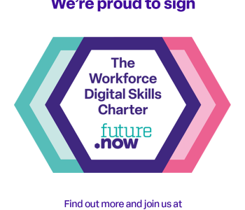 We're proud to sign The Workforce Digital Skills Charter